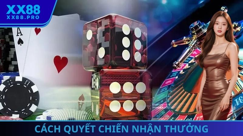 Cách quyết chiến nhận thưởng