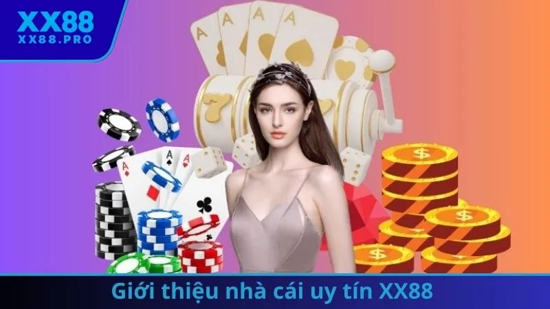 Giới thiệu nhà cái uy tín XX88 