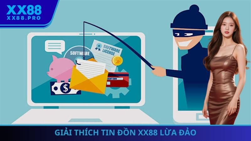 Giải thích tin đồn XX88 lừa đảo